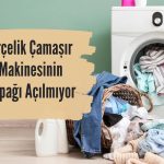 Arçelik Çamaşır Makinesinin Kapağı Açılmıyor