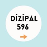 Dizipal 596 Güncel Giriş