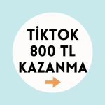 TikTok 800 tl Kazanma