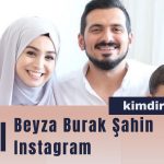 Beyza Burak Şahin instagram