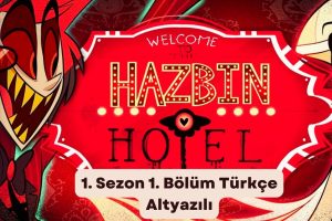 Hazbin Hotel 1. Sezon 1. Bölüm Türkçe Altyazılı izle