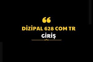 dizipal 628 com tr Giriş