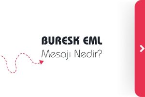 Buresk EML Mesajı Nedir?